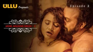 Jane Anjane Mein 3 Episode 2